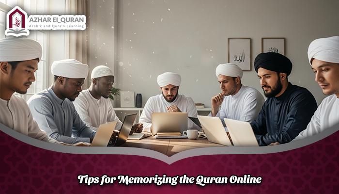 Tips for Memorizing the Quran Online